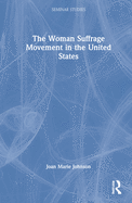Cover of The Woman Suffrage Movement in the United States