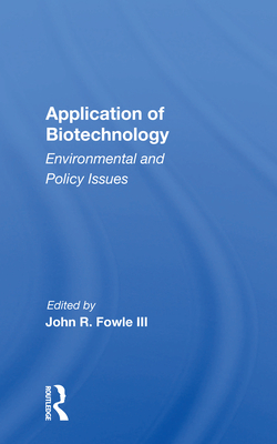 Cover of Application of Biotechnology: Environmental and Policy Issues