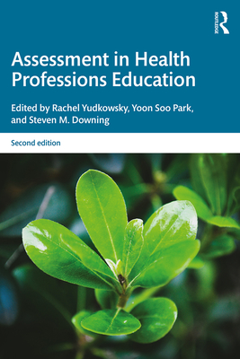 Cover of Assessment in Health Professions Education