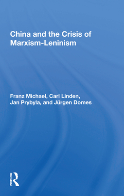 Cover of China and the Crisis of Marxism-Leninism