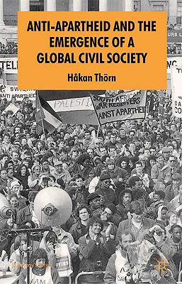 Cover of Anti-Apartheid and the Emergence of a Global Civil Society