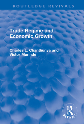 Cover of Trade Regime and Economic Growth