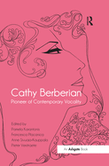 Cover of Cathy Berberian: Pioneer of Contemporary Vocality