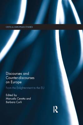 Cover of Discourses and Counter-discourses on Europe: From the Enlightenment to the EU