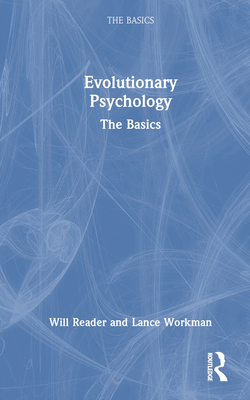 Cover of Evolutionary Psychology: The Basics