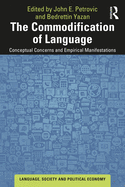 Cover of The Commodification of Language: Conceptual Concerns and Empirical Manifestations