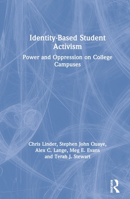 Cover of Identity-Based Student Activism: Power and Oppression on College Campuses
