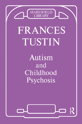 Cover of Autism & Childhood Psychosis
