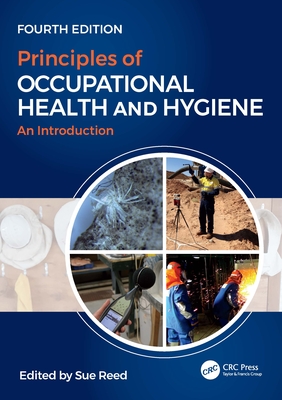 Cover of Principles of Occupational Health and Hygiene: An Introduction, Fourth Edition
