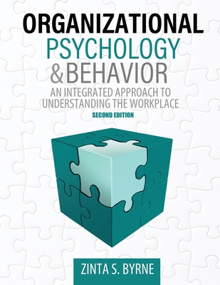 Cover of Organizational Psychology and Behavior: An Integrated Approach to Understanding the Workplace