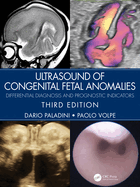 Cover of Ultrasound of Congenital Fetal Anomalies: Differential Diagnosis and Prognostic Indicators