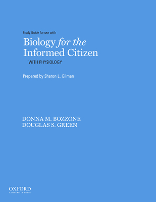 Cover of Biology for the Informed Citizen with Physiology Study Guide
