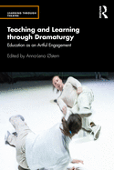 Cover of Teaching and Learning through Dramaturgy: Education as an Artful Engagement