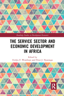 Cover of The Service Sector and Economic Development in Africa