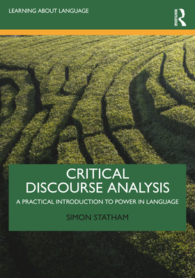 Cover of Critical Discourse Analysis: A Practical Introduction to Power in Language