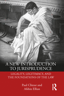 Cover of A New Introduction to Jurisprudence: Legality, Legitimacy and the Foundations of the Law
