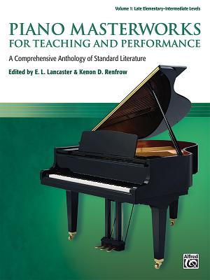 Cover of Piano Masterworks for Teaching and Performance, Vol 1: A Comprehensive Anthology of Standard Literature