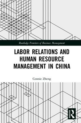 Cover of Labor Relations and Human Resource Management in China