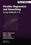 Cover of Flexible Regression and Smoothing: Using Gamlss in R