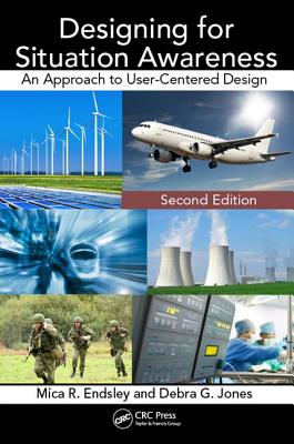 Cover of Designing for Situation Awareness: An Approach to User-Centered Design, Second Edition