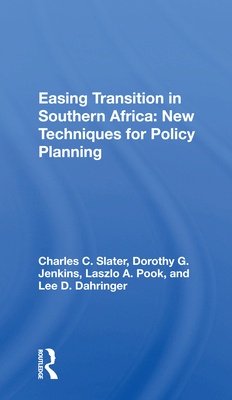 Cover of Easing Transition in Southern Africa: New Techniques for Policy Planning