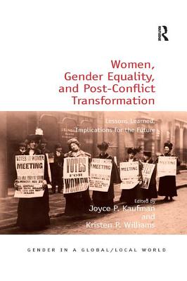Cover of Women, Gender Equality, and Post-Conflict Transformation: Lessons Learned, Implications for the Future