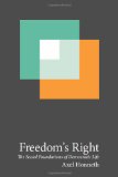 Cover of Freedom's Right: The Social Foundations of Democratic Life