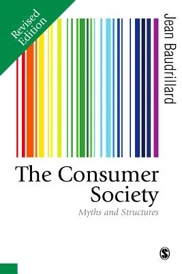 Cover of The Consumer Society: Myths and Structures