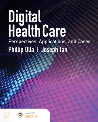 Cover of Digital Health Care: Perspectives, Applications, and Cases: Perspectives, Applications, and Cases