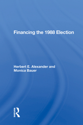 Cover of Financing the 1988 Election