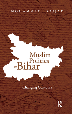 Cover of Muslim Politics in Bihar: Changing Contours