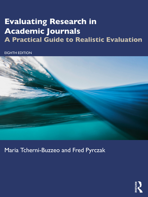 Cover of Evaluating Research in Academic Journals: A Practical Guide to Realistic Evaluation
