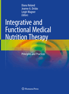 Cover of Integrative and Functional Medical Nutrition Therapy: Principles and Practices (2020)