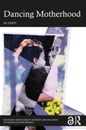 Cover of Dancing Motherhood