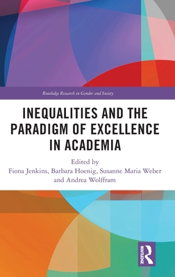 Cover of Inequalities and the Paradigm of Excellence in Academia