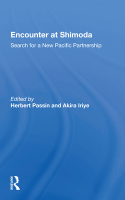 Cover of Encounter at Shimoda: Search for a New Pacific Partnership