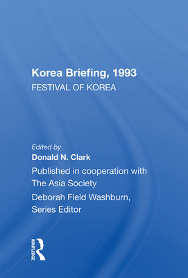 Cover of Korea Briefing, 1993: Festival of Korea Edition