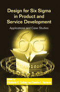 Cover of Design for Six SIGMA in Product and Service Development: Applications and Case Studies