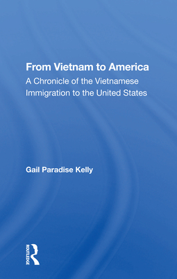 Cover of From Vietnam to America: A Chronicle of the Vietnamese Immigration to the United States