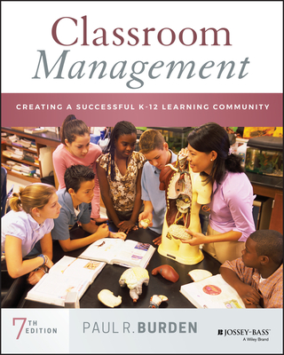 Cover of Classroom Management: Creating a Successful K-12 Learning Community