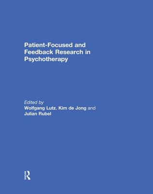 Cover of Patient-Focused and Feedback Research in Psychotherapy