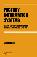 Cover of Factory Information Systems: Design and Implementation for CIM Management and Control