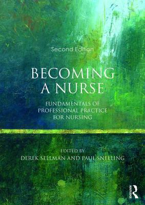 Cover of Becoming a Nurse: Fundamentals of Professional Practice for Nursing