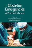 Cover of Obstetric Emergencies: A Practical Manual
