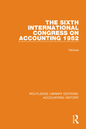 Cover of The Sixth International Congress on Accounting 1952