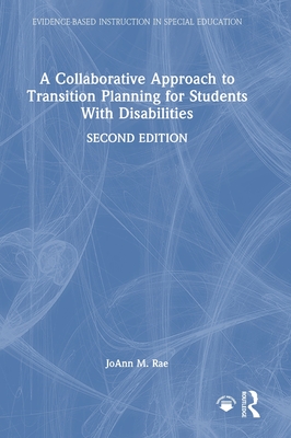 Cover of A Collaborative Approach to Transition Planning for Students With Disabilities