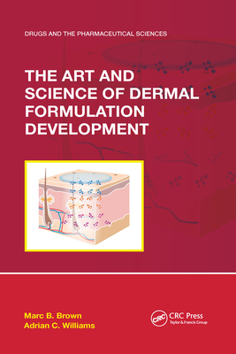 Cover of The Art and Science of Dermal Formulation Development