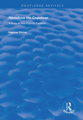 Cover of Herodicus the Cratetean: A Study in Anti-Platonic Tradition