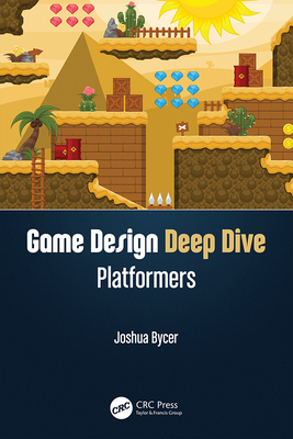 Cover of Game Design Deep Dive: Platformers