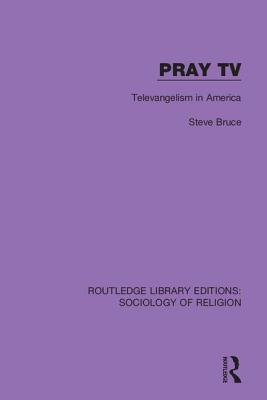 Cover of Pray TV: Televangelism in America